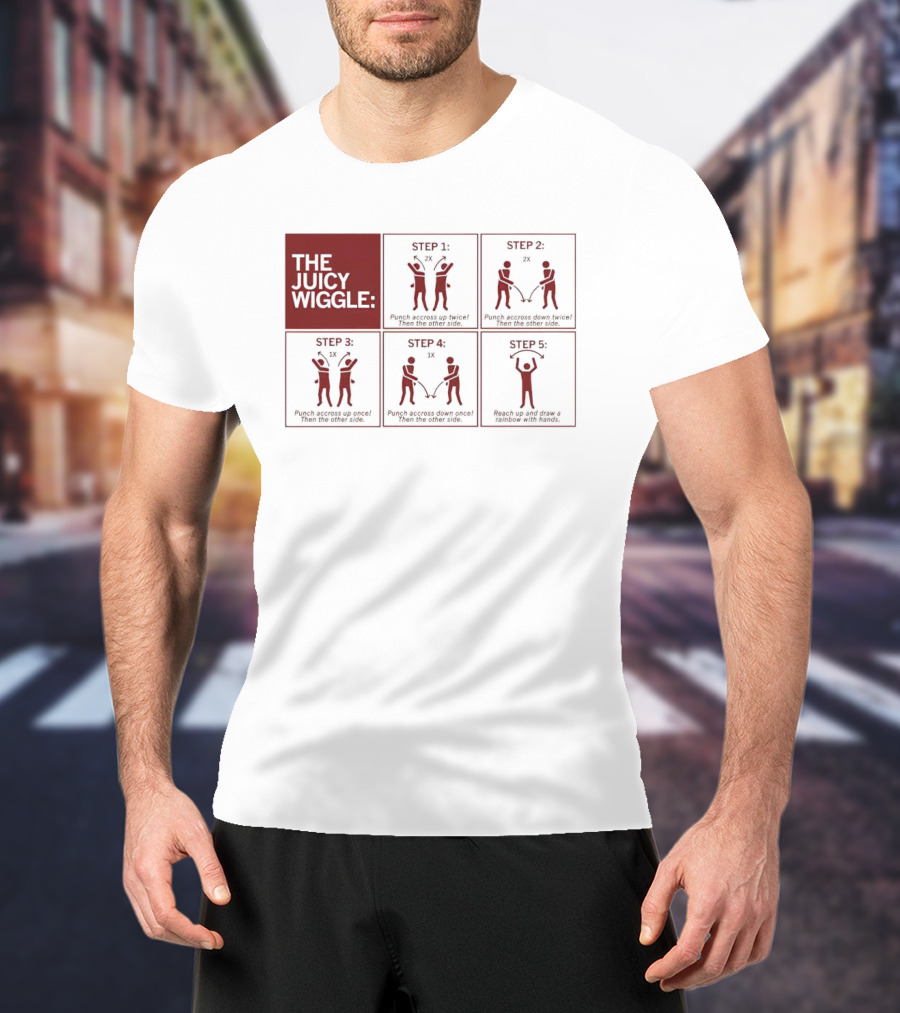 The Juicy Wiggle Five Step Dance Moves Instruction Guide T-Shirt