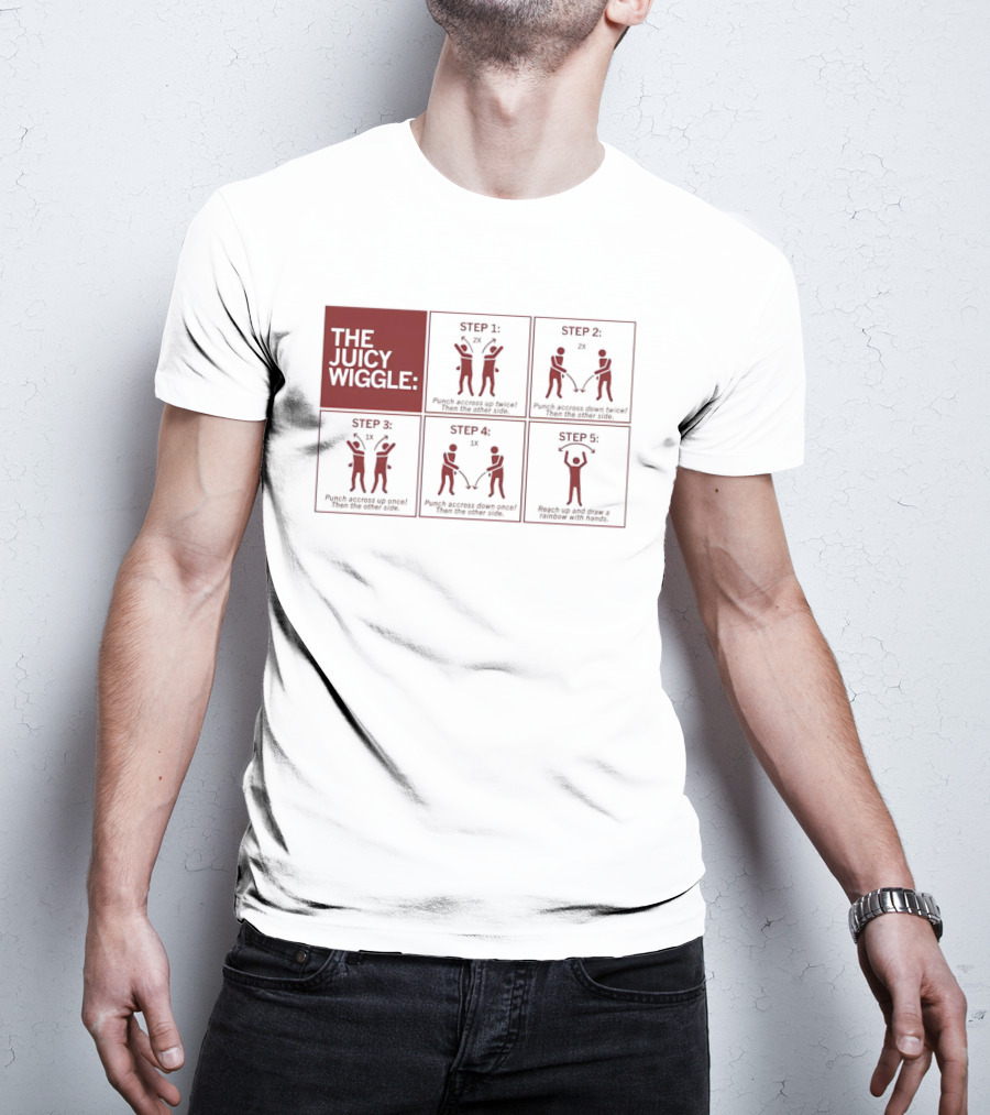 The Juicy Wiggle Five Step Dance Moves Instruction Guide T-Shirt