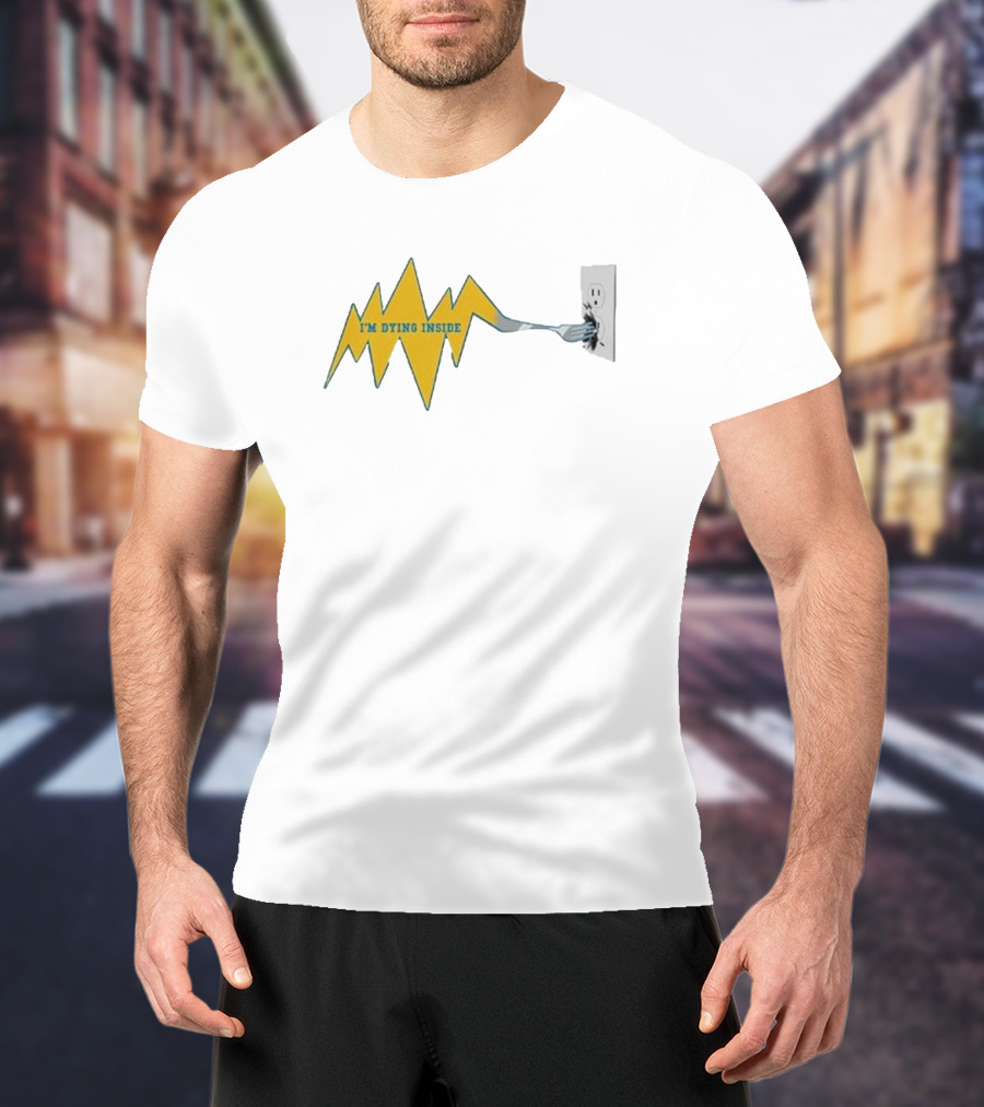 I'm Dying Inside Electric Outlet Fork Zigzag T-Shirt
