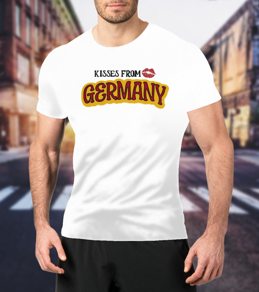 Kisses From Germany With Love T-Shirt