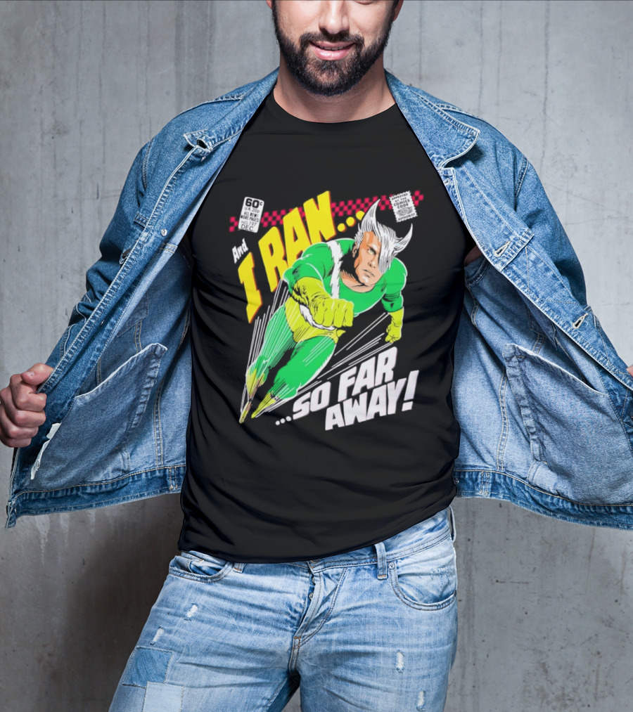 And I Ran 60¢ Super Speed Comic Hero So Far Away T-Shirt