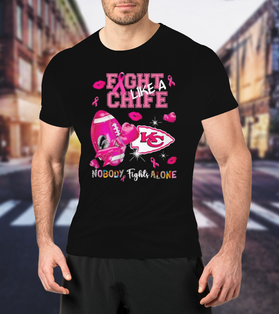 Fight Like A Chief Nobody Fights Alone Breast Cancer KC Pink Ribbon Football Gloves T-Shirt