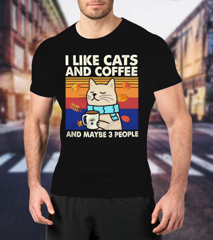 Trending I Like Cats And Coffee And Maybe 3 People Vintage Retro Autumn Cat With Coffee Mug T-Shirt