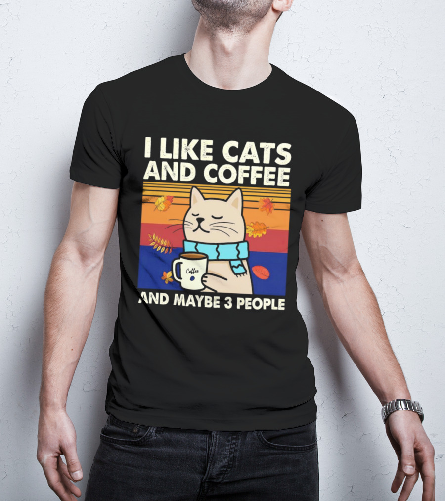 Trending I Like Cats And Coffee And Maybe 3 People Vintage Retro Autumn Cat With Coffee Mug T-Shirt