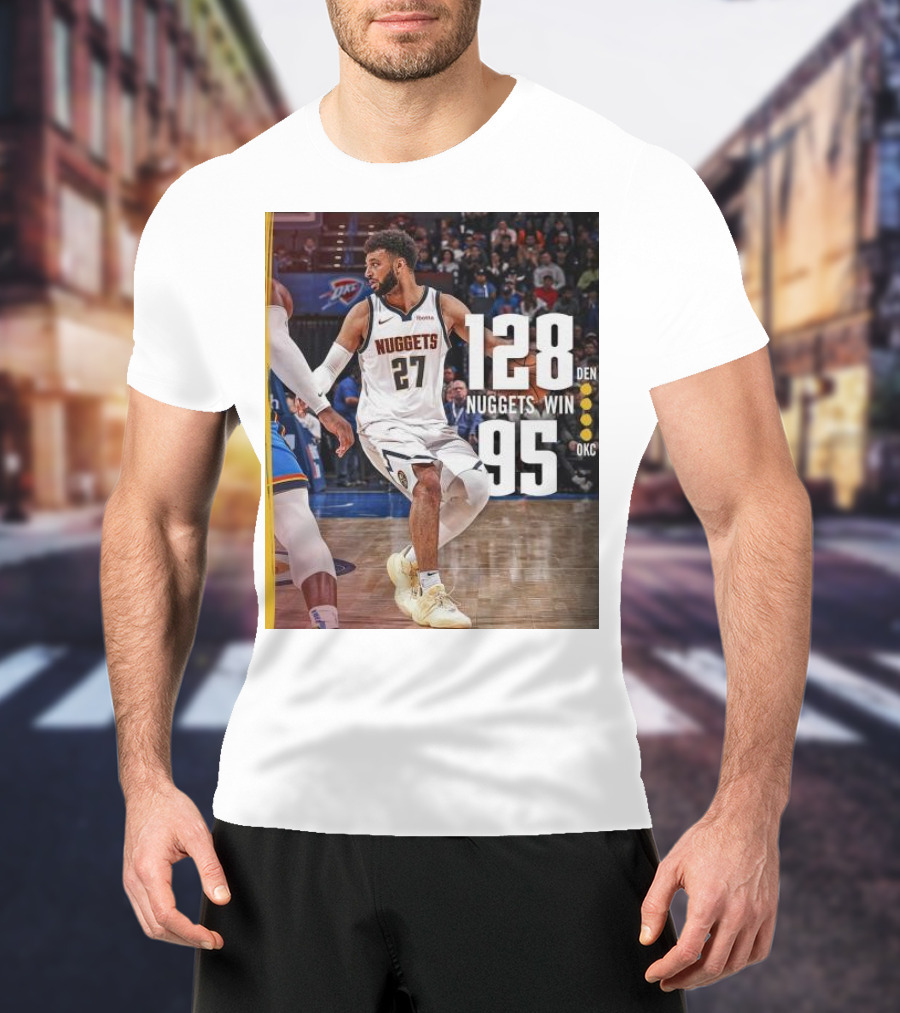 Jamal Murray Nuggets Win 128 DEN Over 95 OKC T-Shirt