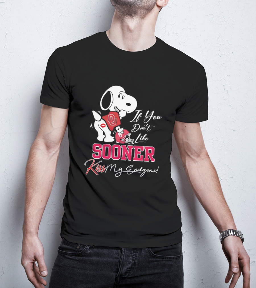 If You Don't Like Sooner Kiss My Endzone Snoopy OU Football T-Shirt
