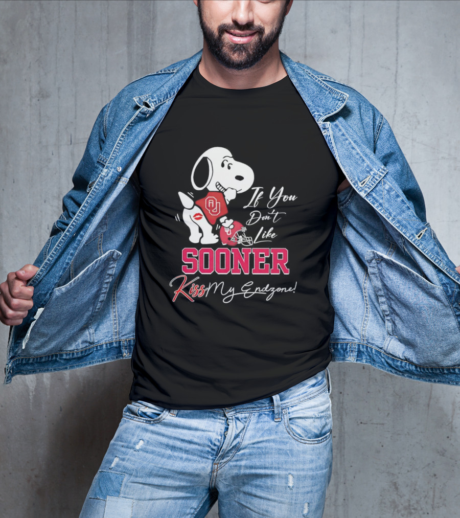 If You Don't Like Sooner Kiss My Endzone Snoopy OU Football T-Shirt