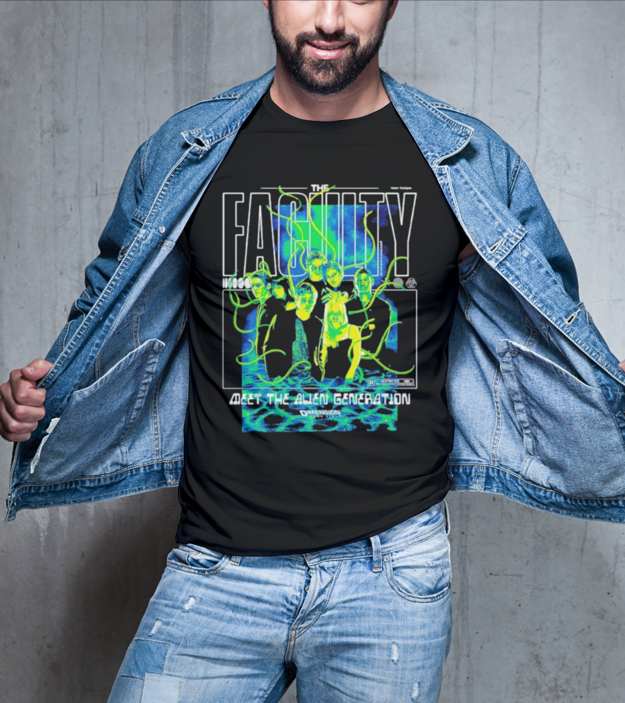 The Faculty Meet The Alien Generation Dimension Films T-Shirt