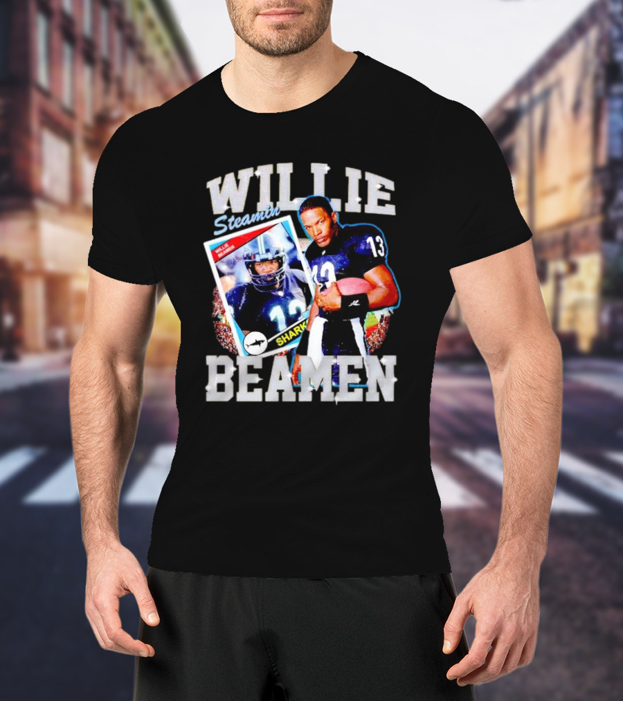 WILLIE STEAMIN BEAMEN SHARKS 13 T-Shirt