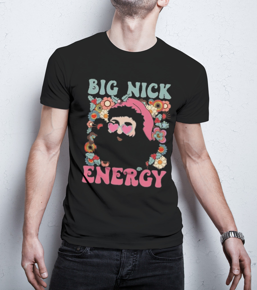 Big Nick Energy Merry Christmas Party Funny Santa With Flowers And Heart Sunglasses T-Shirt
