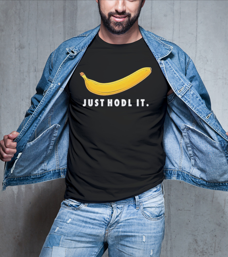 Just Hodl It Banana T-Shirt