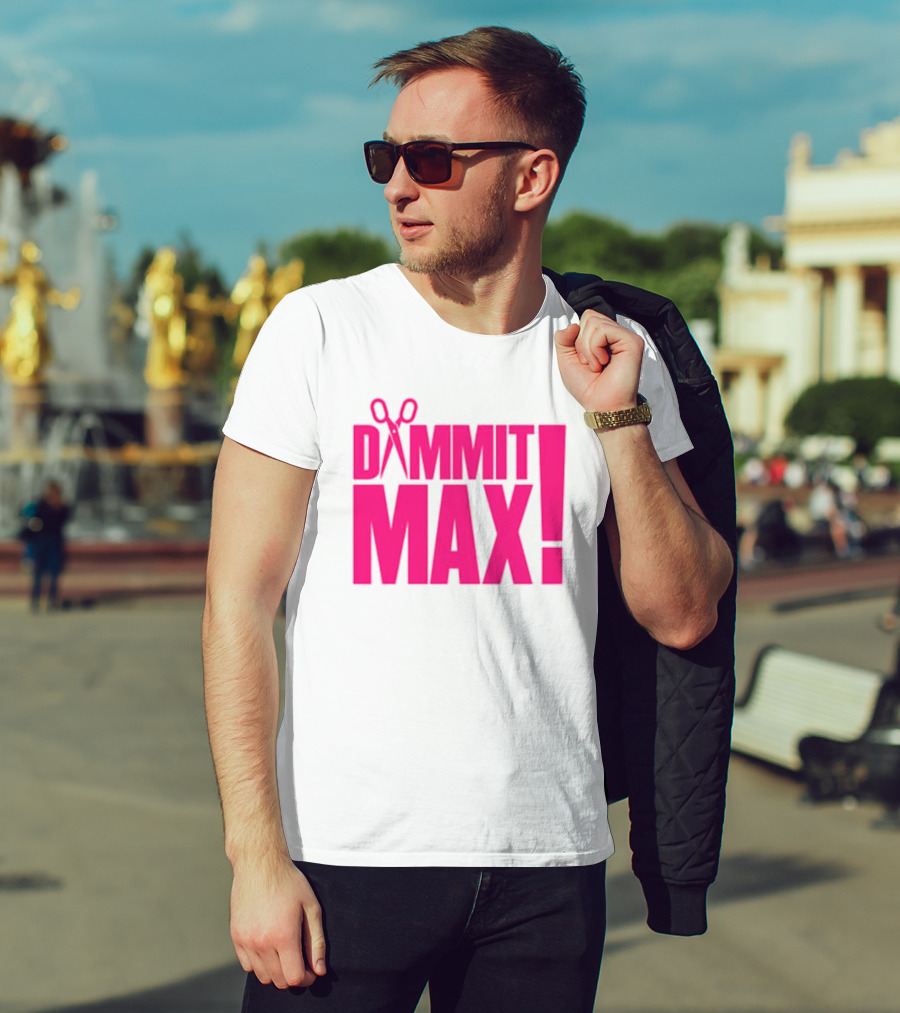 Dammit Max Scissors T-Shirt