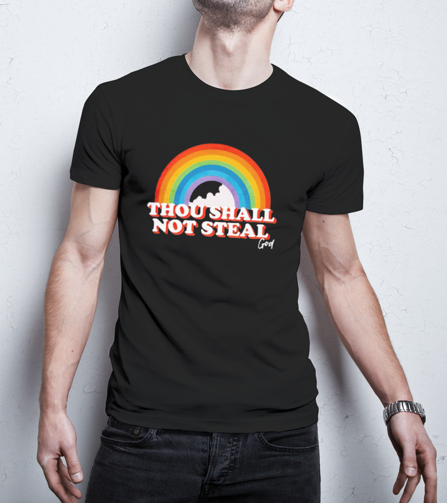 Rainbow Thou Shall Not Steal God Cloud T-Shirt