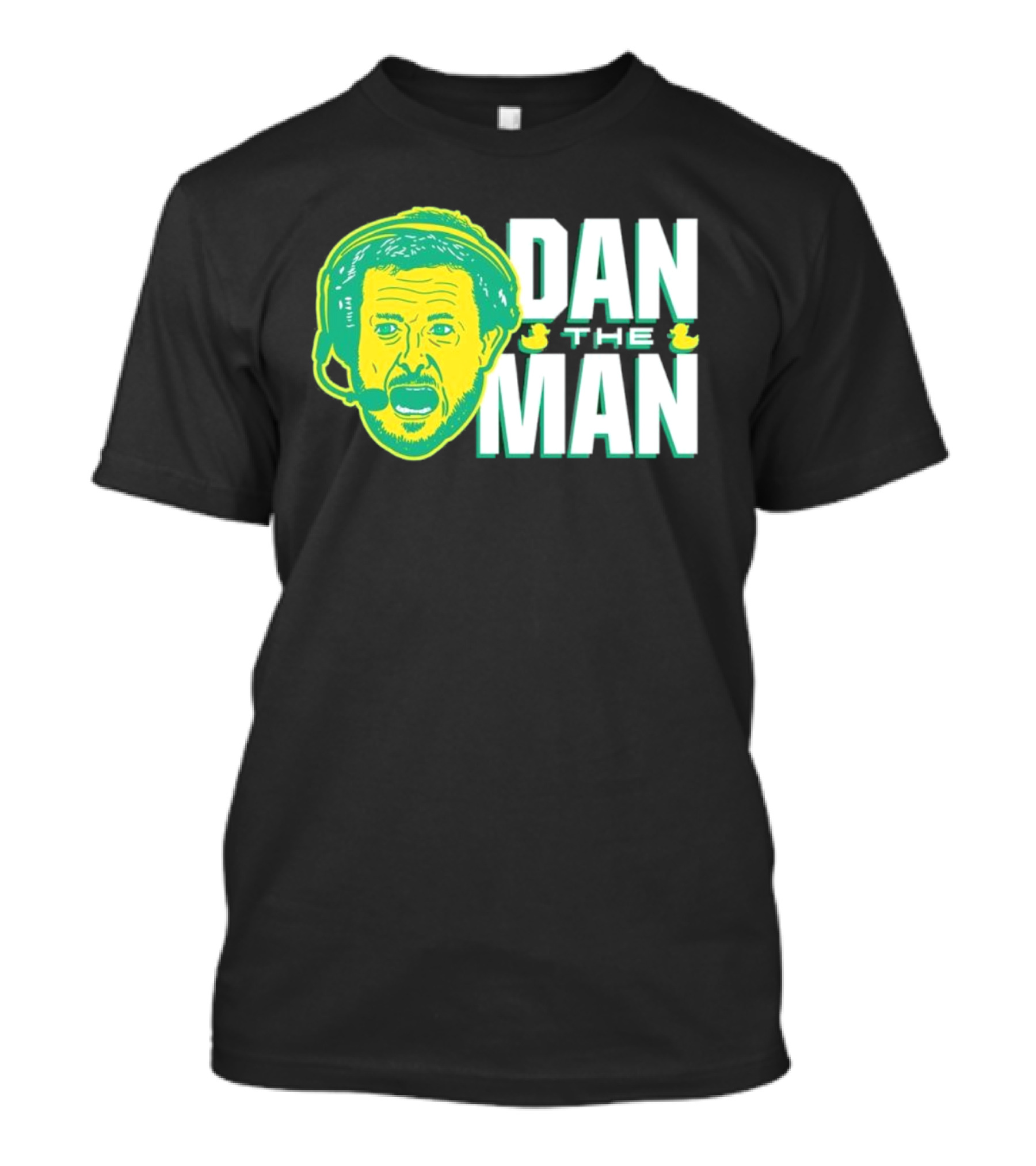 Oregon Fans Dan The Man Ducks Headset T-Shirt