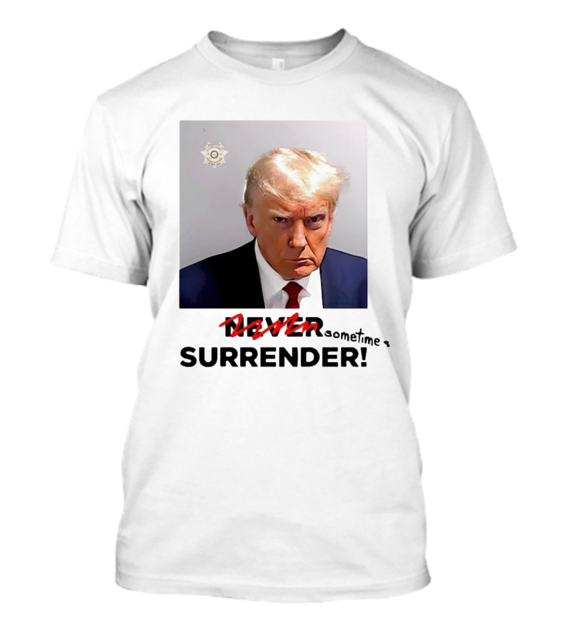 Trump Mugshot Never Surrender T-Shirt
