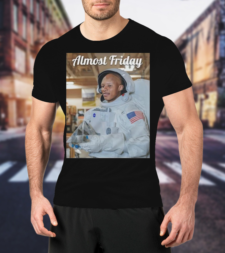 Almost Friday Josh Dobbs Passtronaut Astronaut Suit NASA Flag T-Shirt