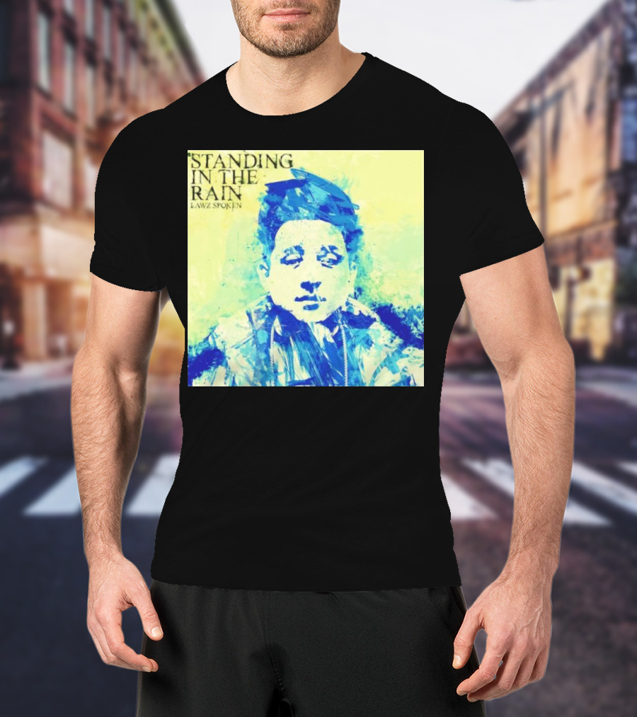 Standing In The Rain Lawz Spoken Blue T-Shirt