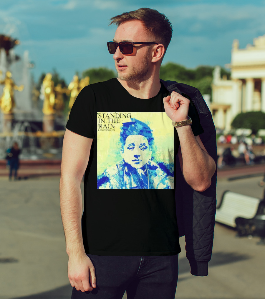 Standing In The Rain Lawz Spoken Blue T-Shirt