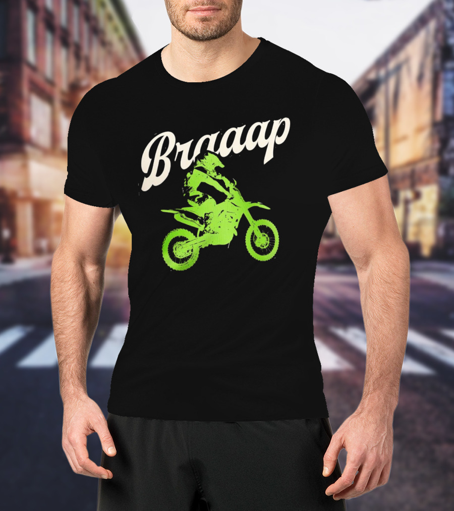 Braaap Moto Dirt Bike Racer In Action T-Shirt
