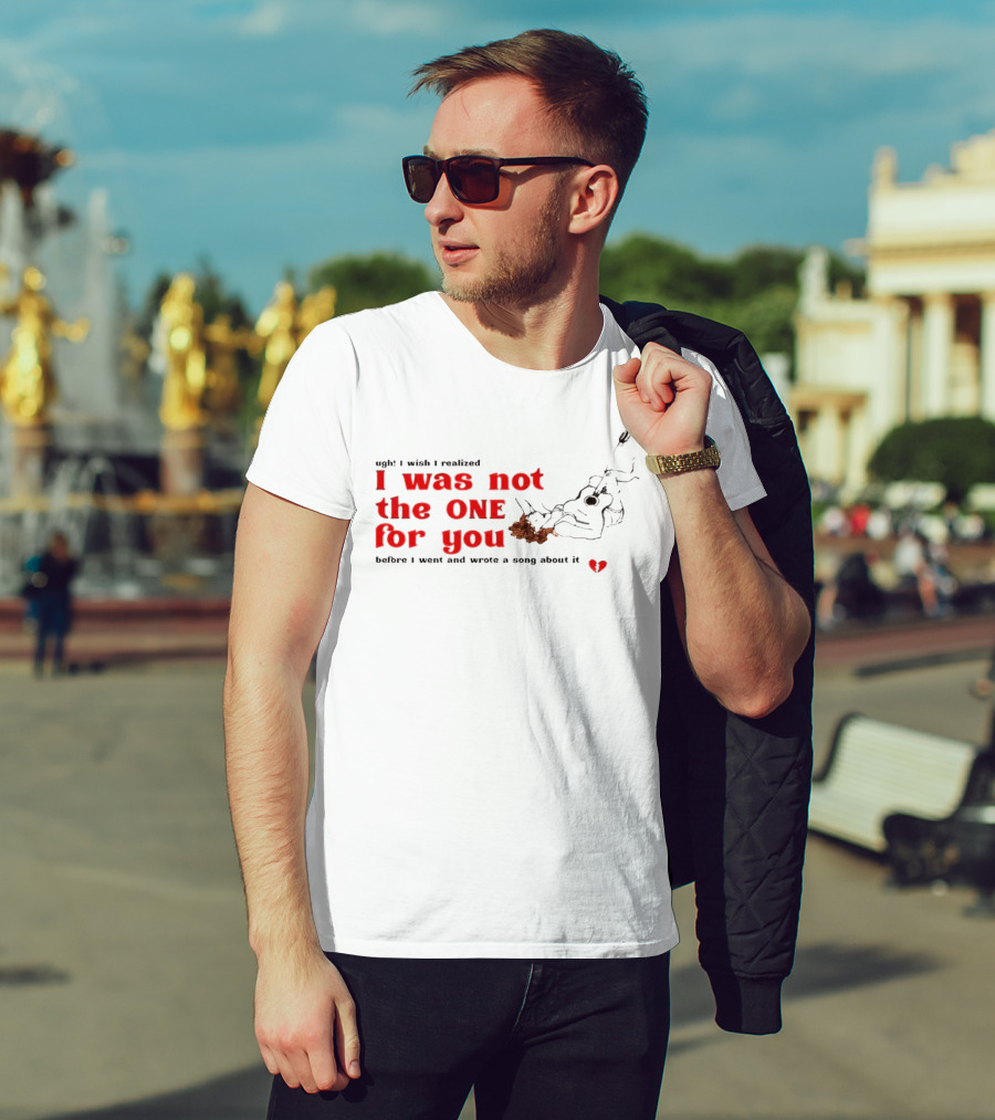 Ugh I Wish I Realized I Was Not The One For You Guitar Heartbreak Song T-Shirt