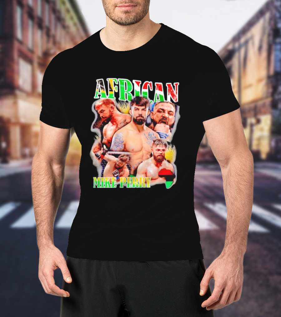 AFRICAN MIKE PERRY Fighter Collage With Black Red Green Map T-Shirt