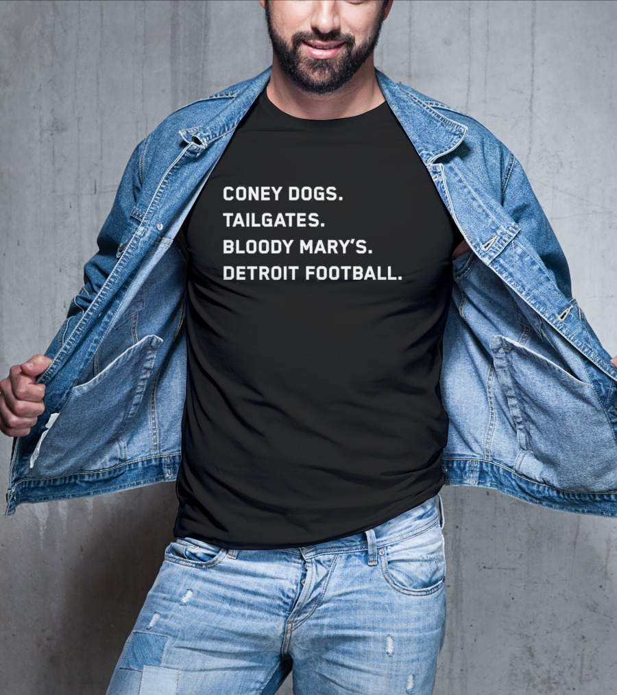 Coney Dogs Tailgates Bloody Mary’s Detroit Football Iconic Game Day Experience T-Shirt