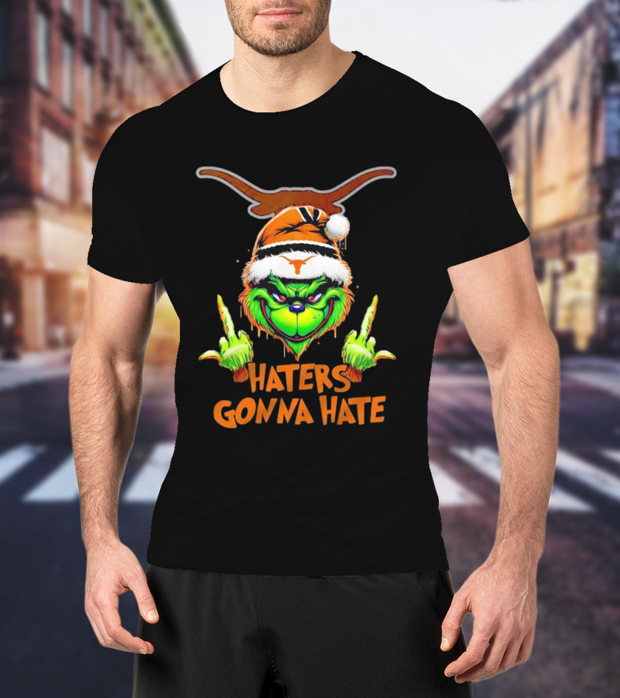 Texas Longhorns Grinch Haters Gonna Hate Christmas T-Shirt