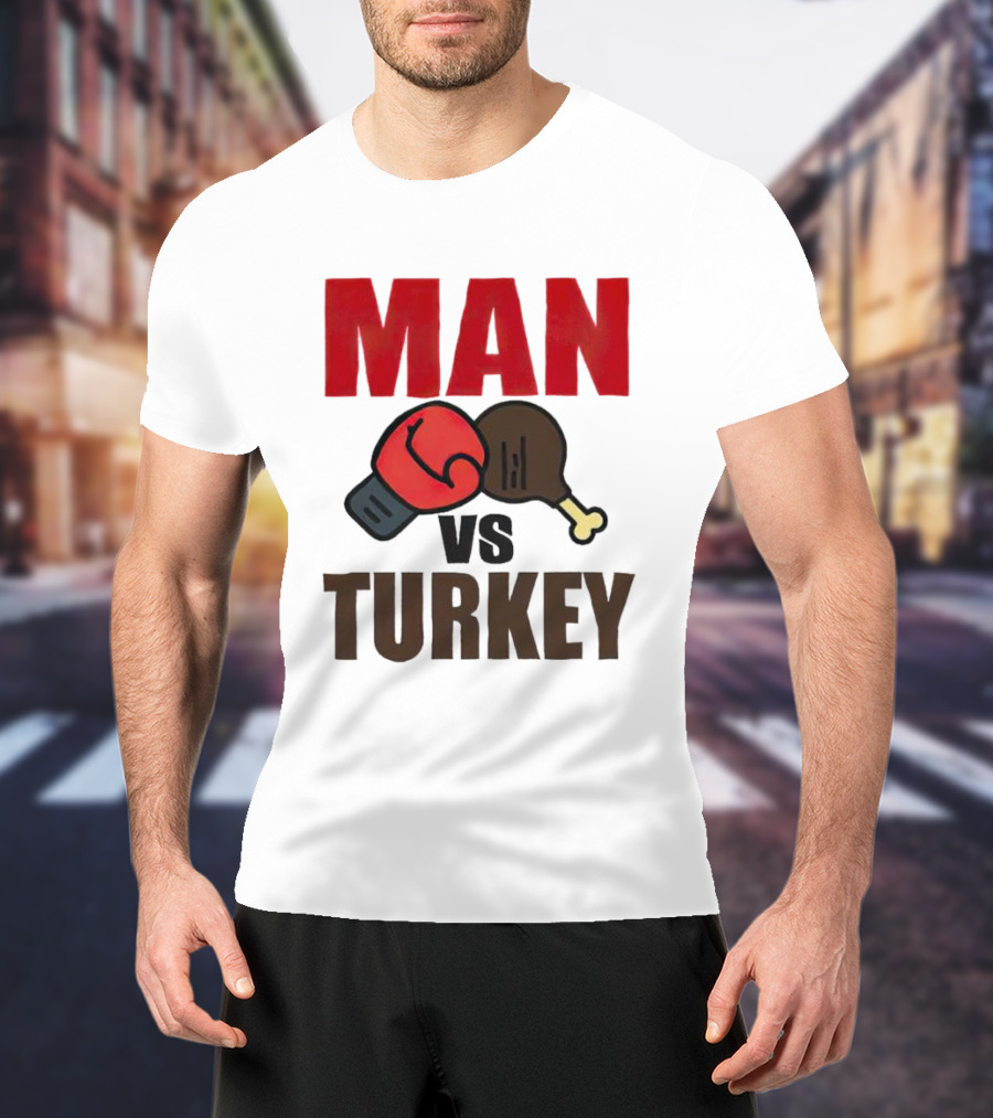 MAN VS TURKEY THANKSGIVING BOXING MATCHUP T-Shirt