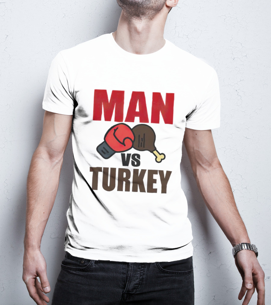 MAN VS TURKEY THANKSGIVING BOXING MATCHUP T-Shirt