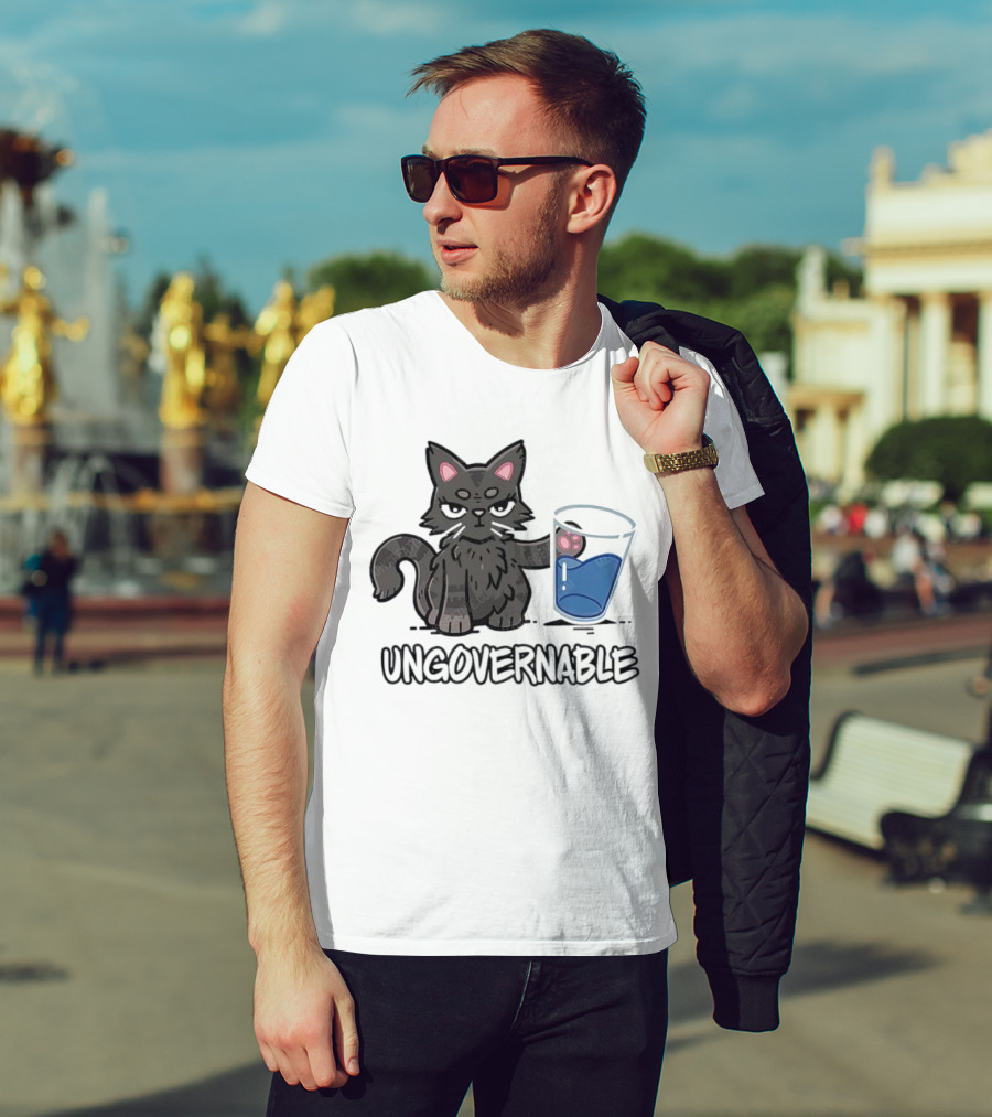 Ungovernable Cat With Water Glass Mischief T-Shirt