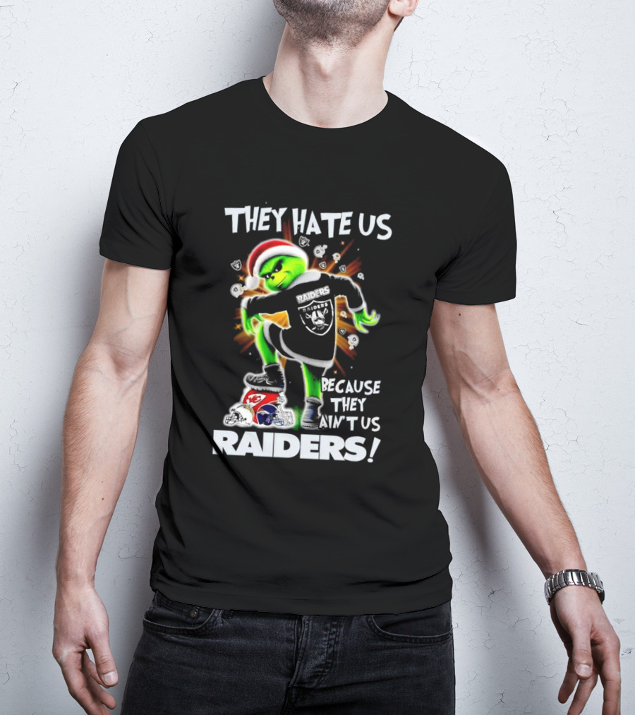 Grinch Raiders Christmas They Hate Us Because They Ain't Us Las Vegas Chiefs Patriots T-Shirt