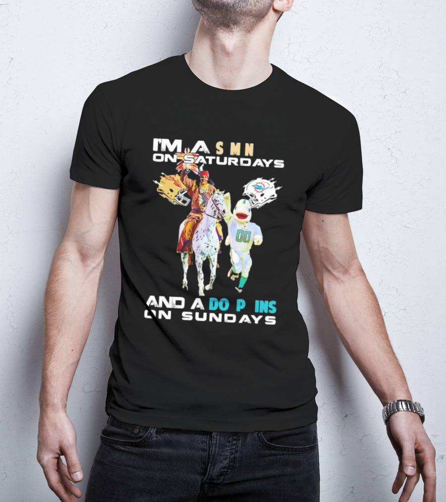 I'm A Seminoles On Saturdays And A Dolphins On Sundays Football Fans T-Shirt