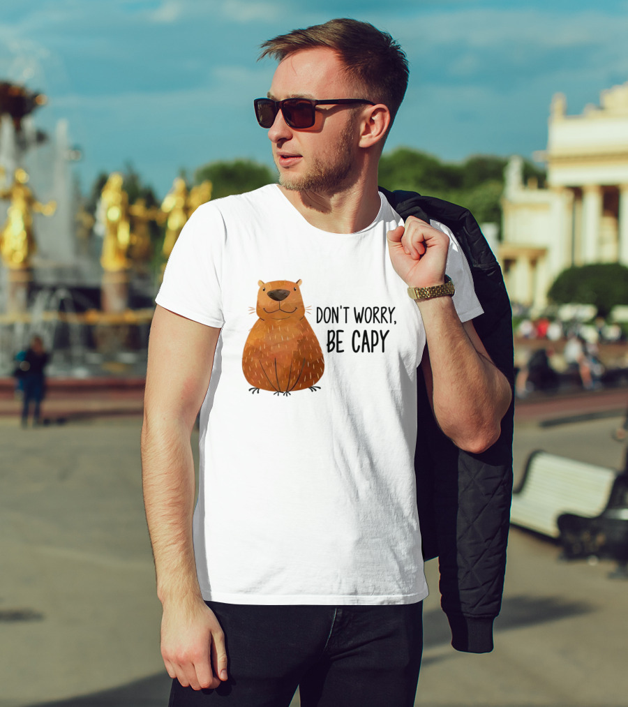 Capybara Don't Worry Be Capy T-Shirt