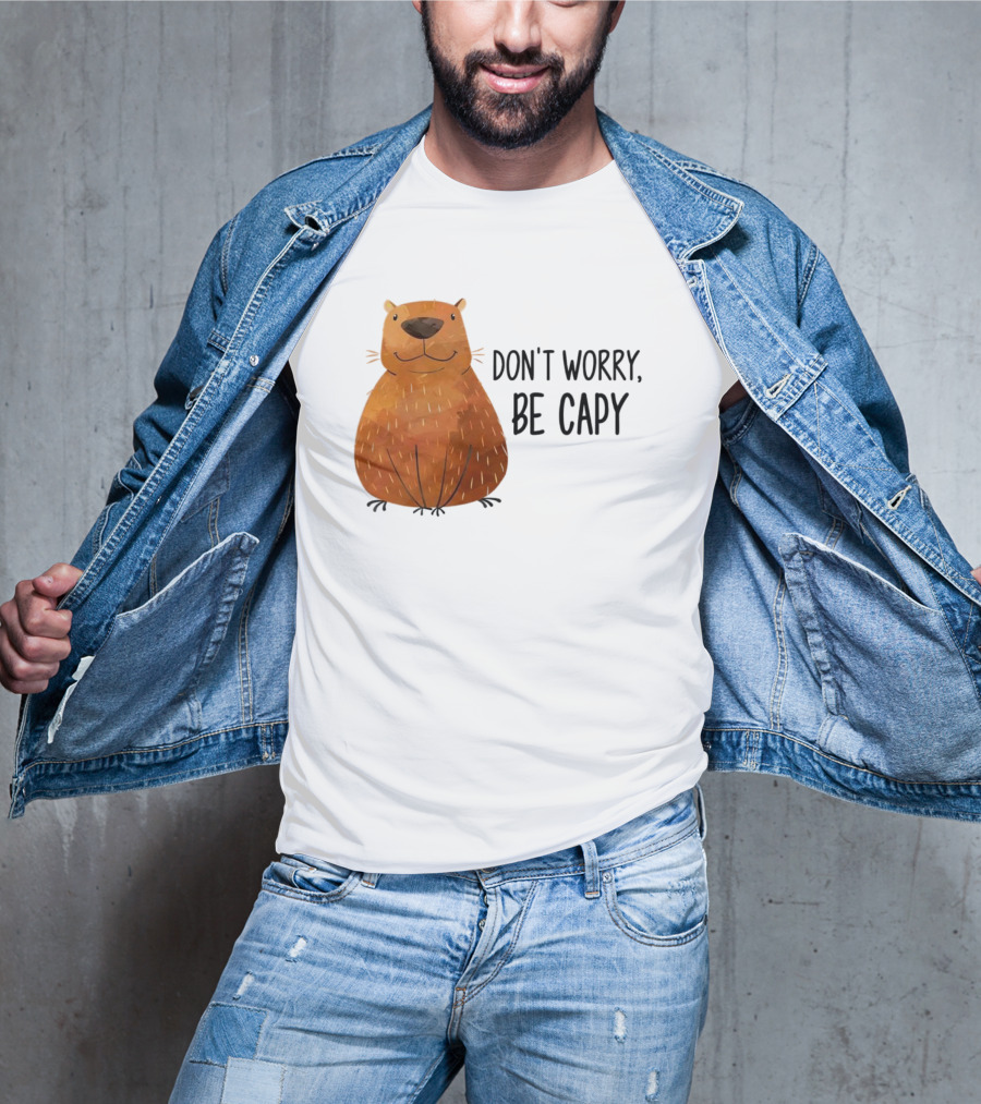 Capybara Don't Worry Be Capy T-Shirt