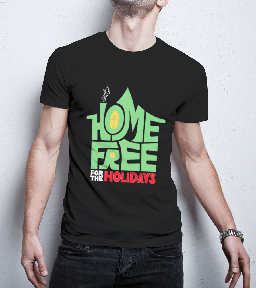 Home Free For The Holidays Text In Green House Shape With Yellow Windows T-Shirt