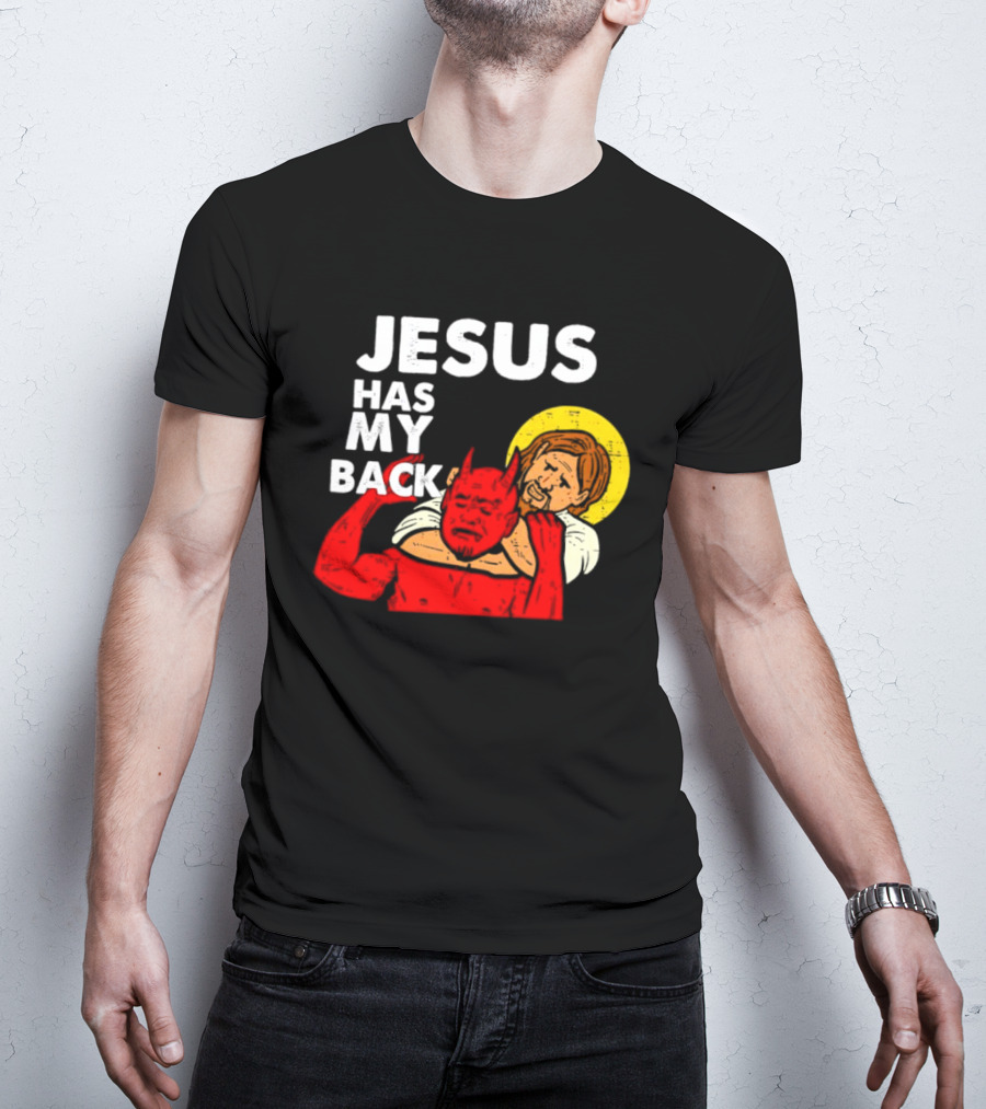 Jesus Has My Back With Devil Wrestling T-Shirt