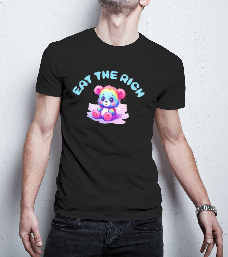 Eat The Rich Rainbow Teddy Bear T-Shirt