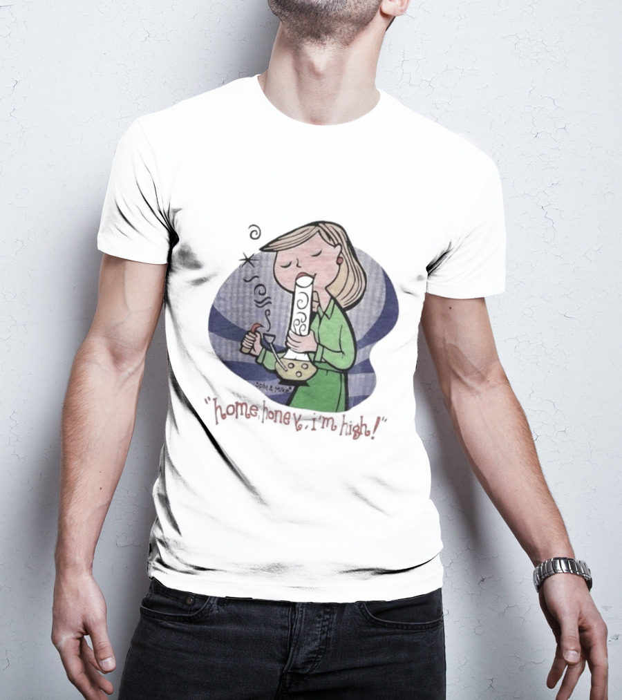 Home Honey I’m High Cartoon Character Smoking Bong T-Shirt
