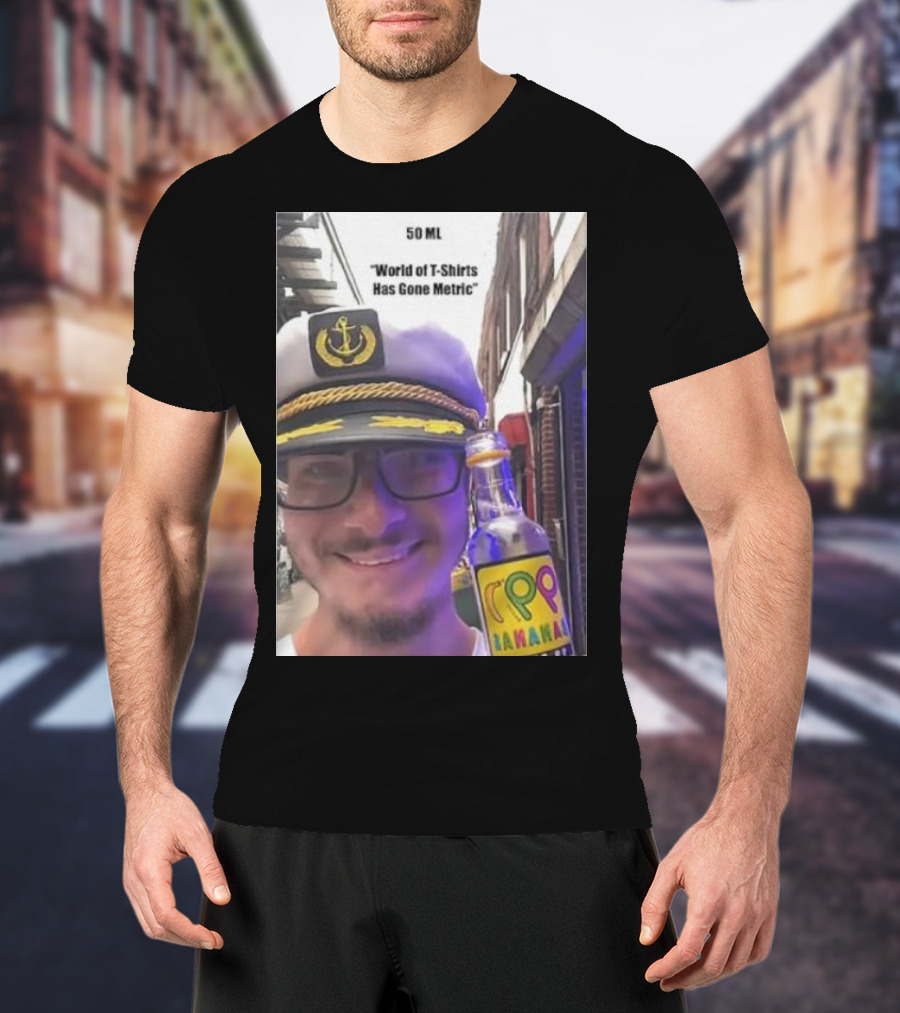 50 ML World Of T-Shirts Has Gone Metric Captain Hat Smiling Man With Banana Drink T-Shirt