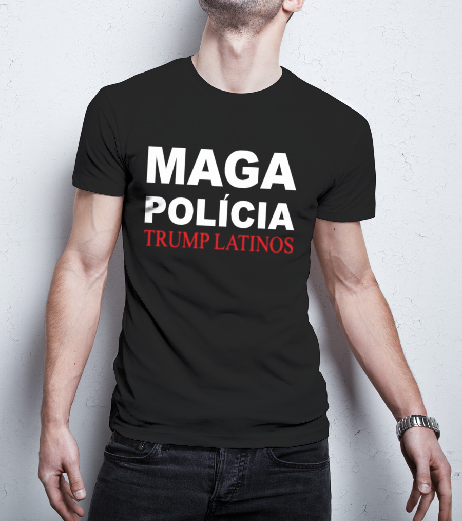 MAGA Polícia Trump Latinos T-Shirt