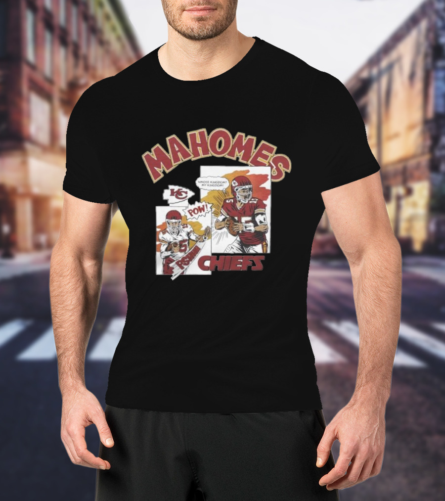 Kansas City Chiefs POW Mahomes Comic Book Whose Kingdom My Kingdom T-Shirt