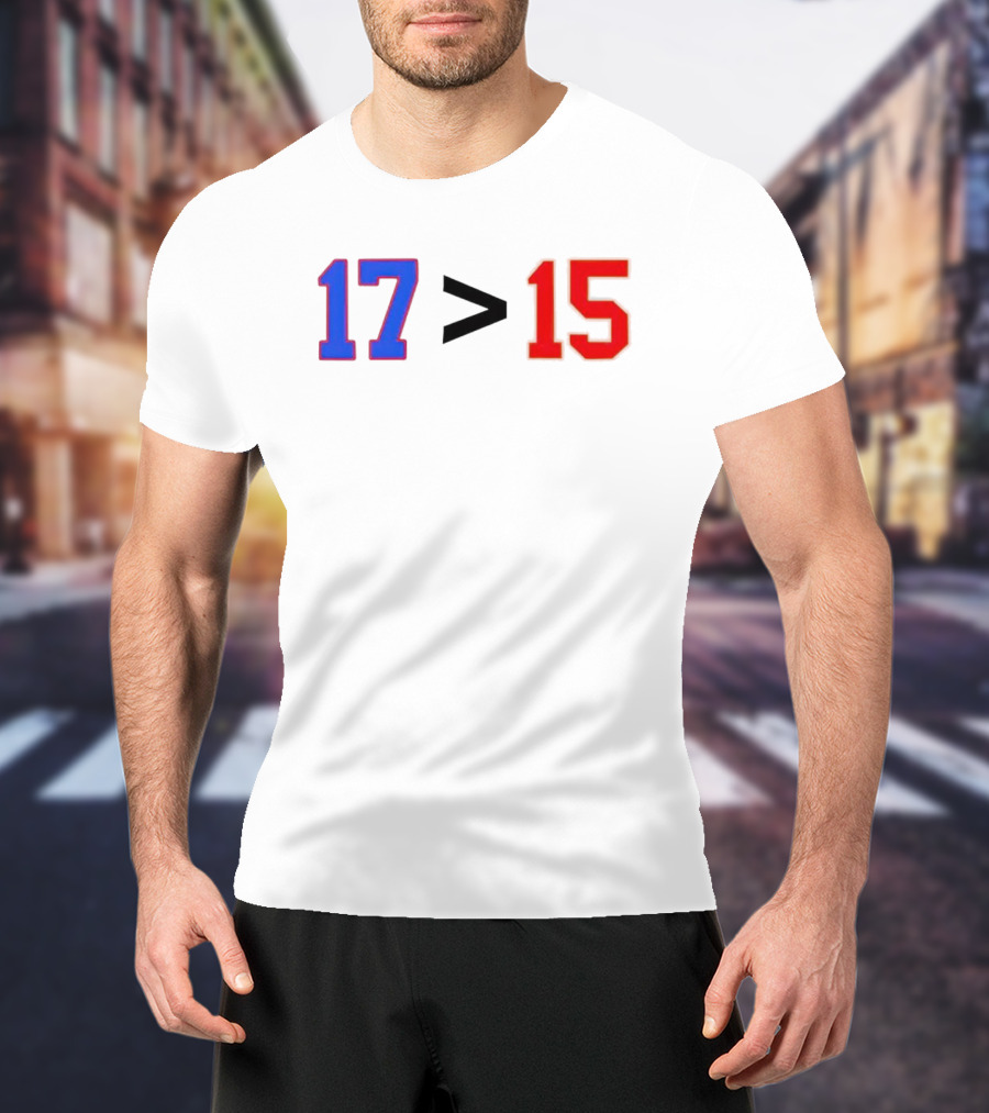 Josh Allen 17 Greater Than Patrick Mahomes 15 T-Shirt