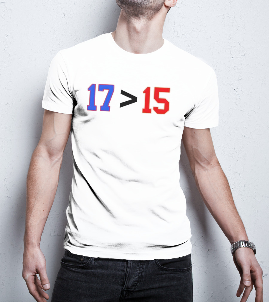 Josh Allen 17 Greater Than Patrick Mahomes 15 T-Shirt