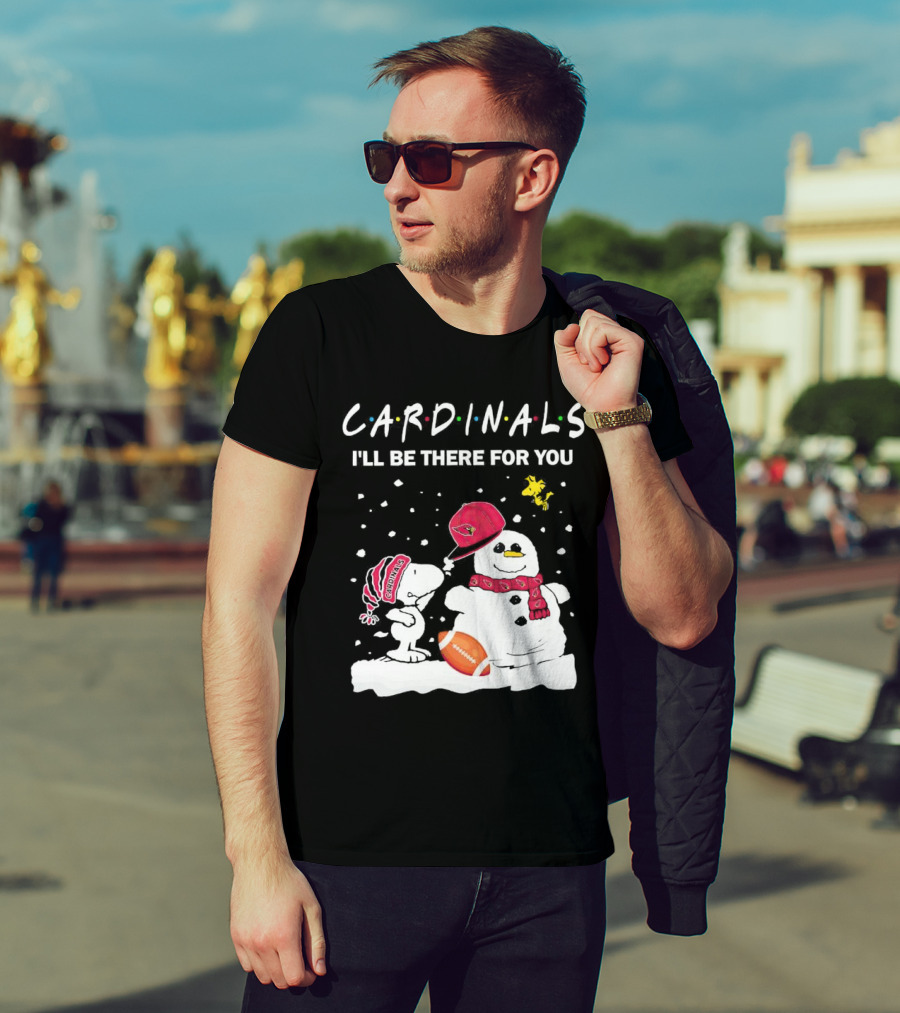 Cardinals I'll Be There For You Snoopy And Snowman Christmas T-Shirt