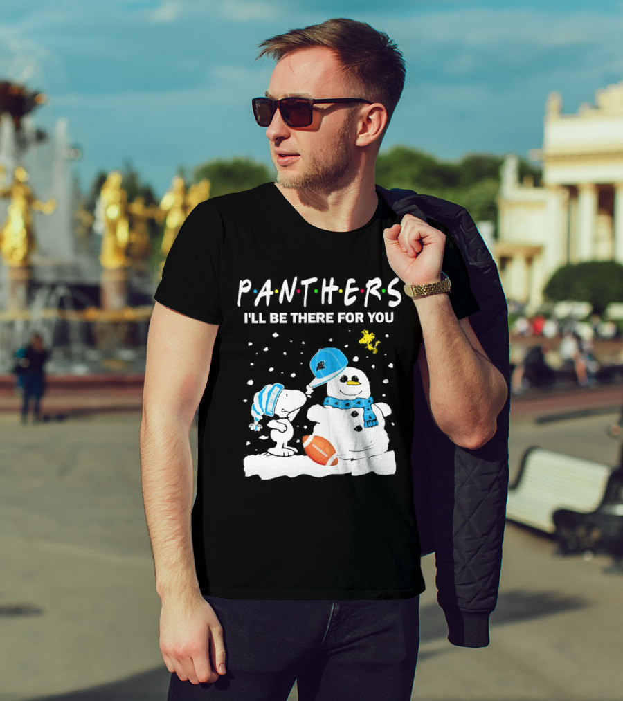 Snoopy And Snowman With Panthers I'll Be There For You Christmas Football T-Shirt