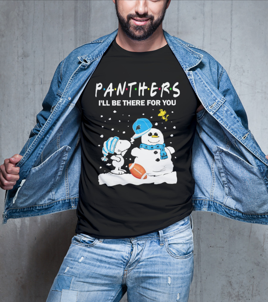 Snoopy And Snowman With Panthers I'll Be There For You Christmas Football T-Shirt