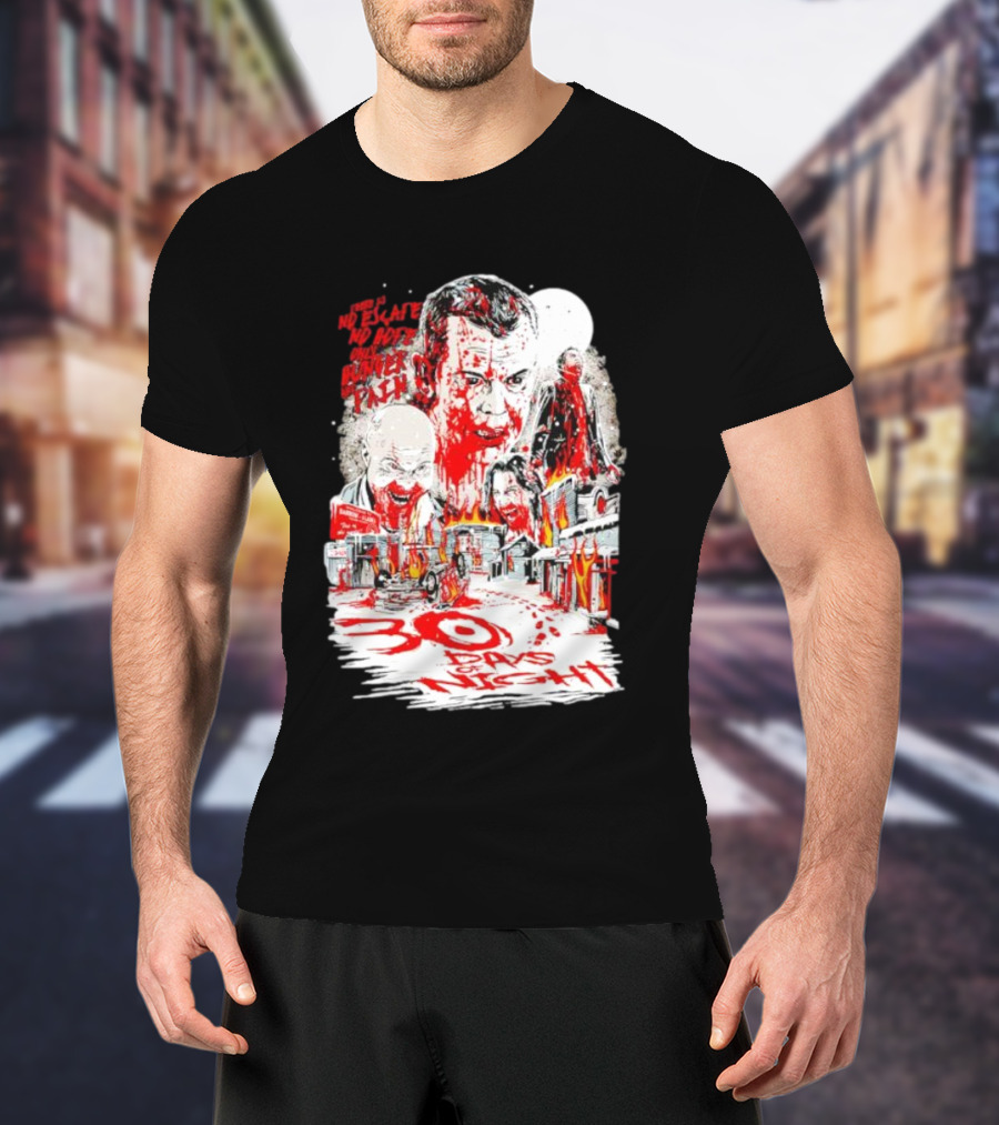 30 Days Of Night No Escape No Hope Only Hunger And Pain T-Shirt