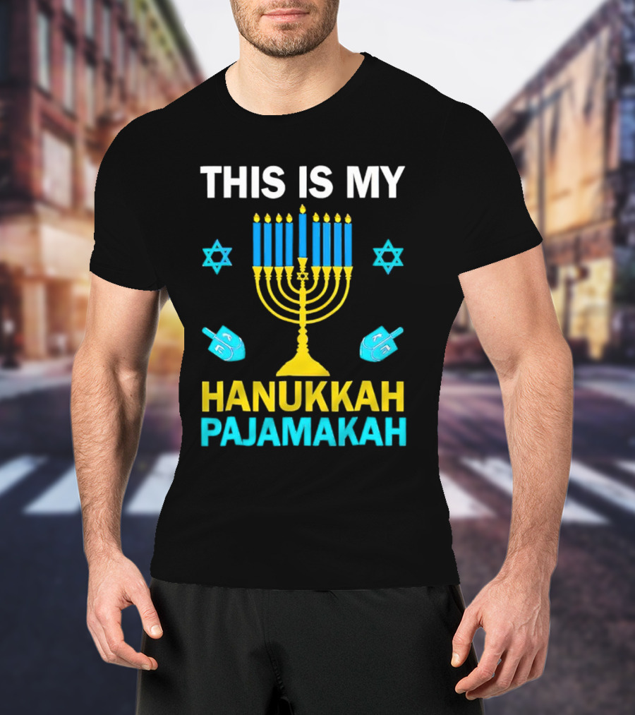 This Is My Hanukkah Pajamakah Menorah Dreidels Star Of David T-Shirt