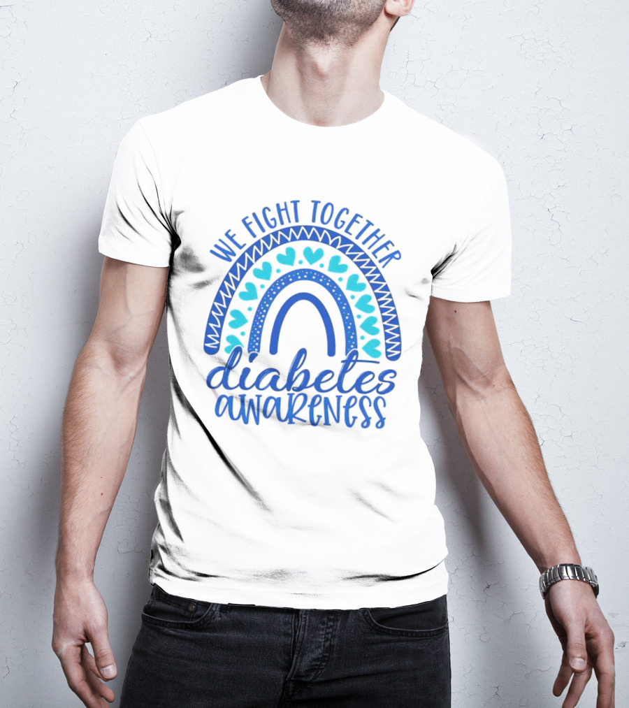 We Fight Together Diabetes Awareness Blue Heart Rainbow T-Shirt