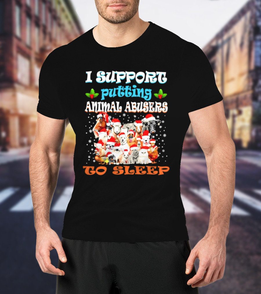 I Support Putting Animal Abusers To Sleep Xmas Santa Animal T-Shirt